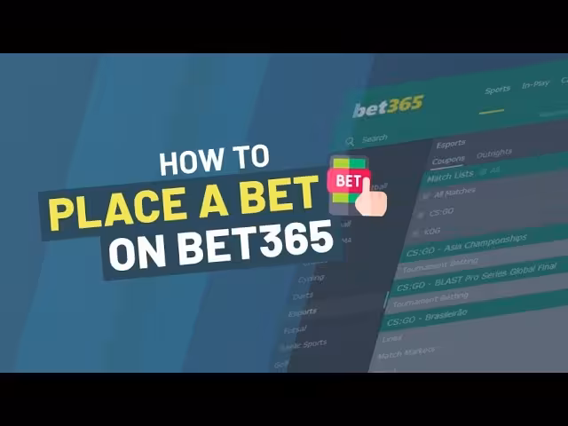 How to Place Bets on Bet365 for Beginners: A Complete Step-by-Step Guide